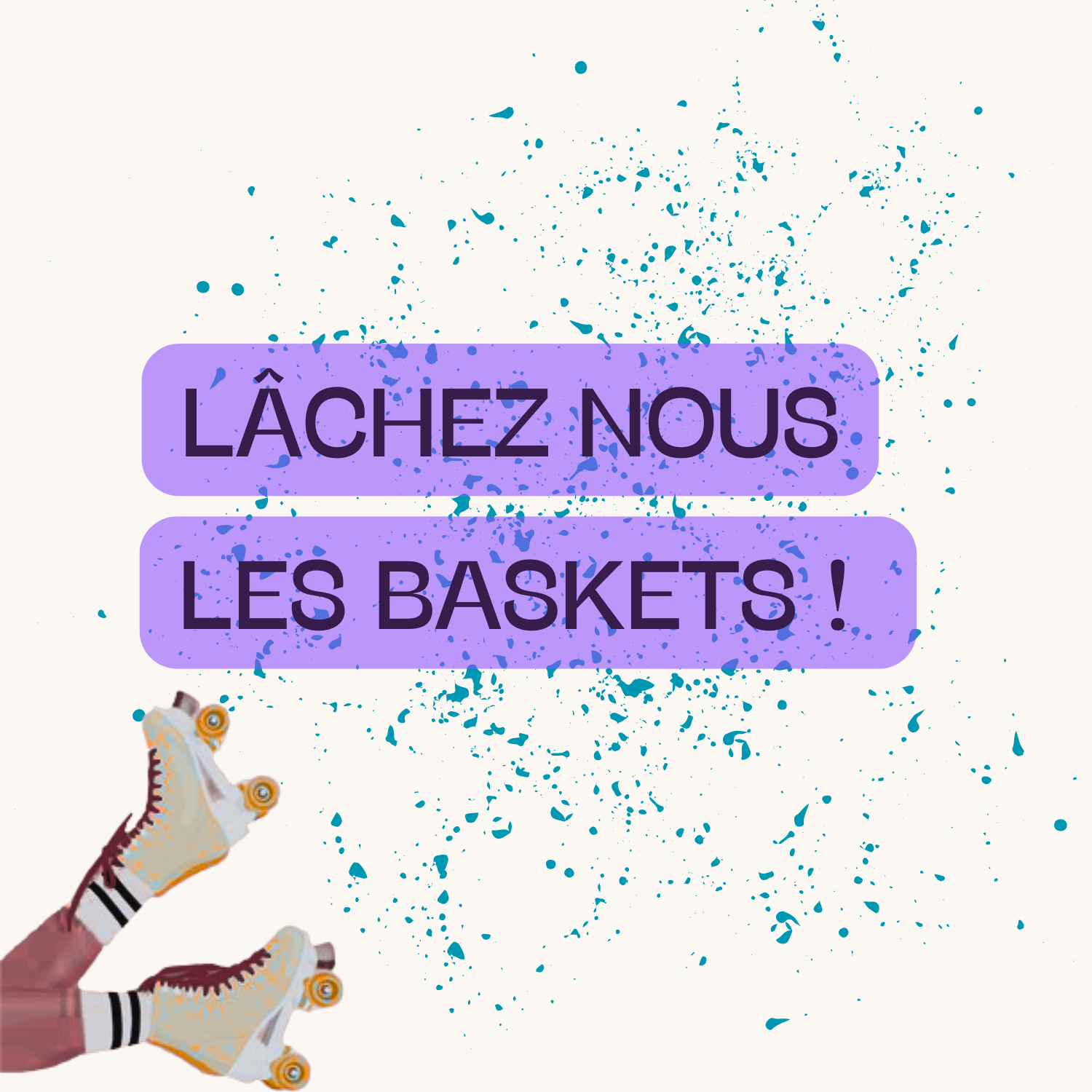 Lachez-nous-les-naskets
