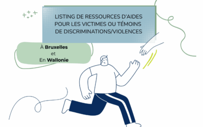 Listing d’aides pour les victimes ou témoins de discriminations/violences
